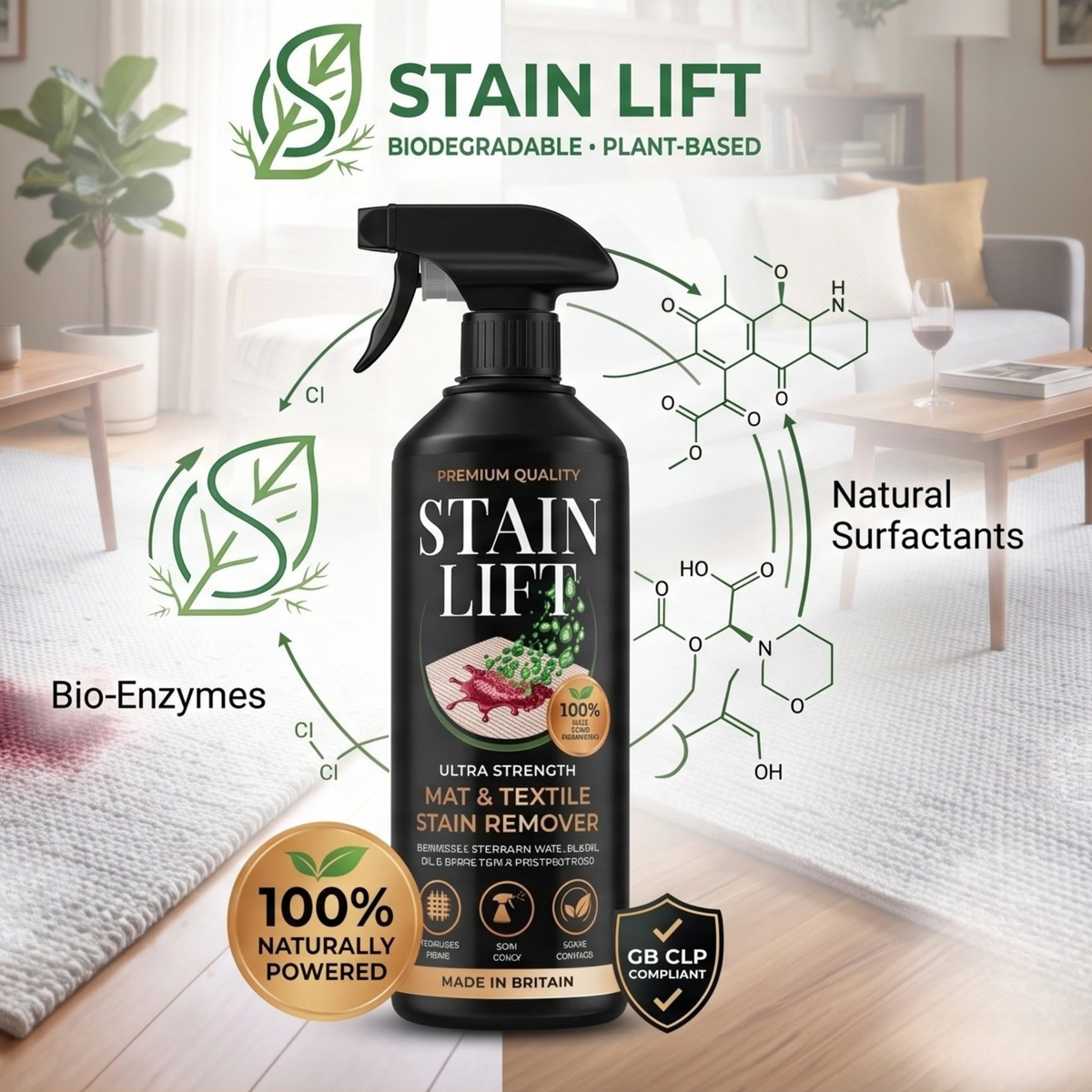 Stain Lift Ultra Strength Mat & Textile Stain Remover bottle in front of a bright living room, surrounded by leaf and molecule graphics labelled bio-enzymes and natural surfactants, with 100% naturally powered, Made in Britain and GB CLP compliant badges